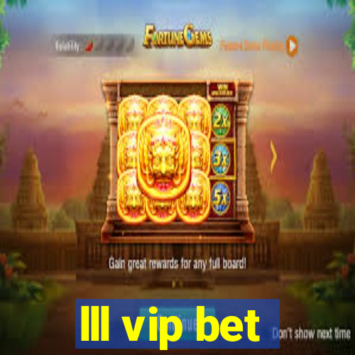 lll vip bet